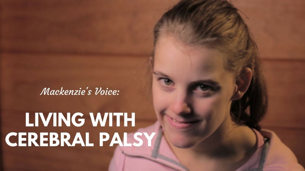 Watch “Mackenzie’s Voice: Living with Cerebral Palsy” on&nbsp;YouTube